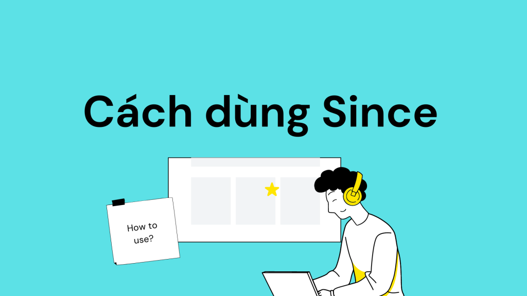 Cách dùng Since trong tiếng Anh