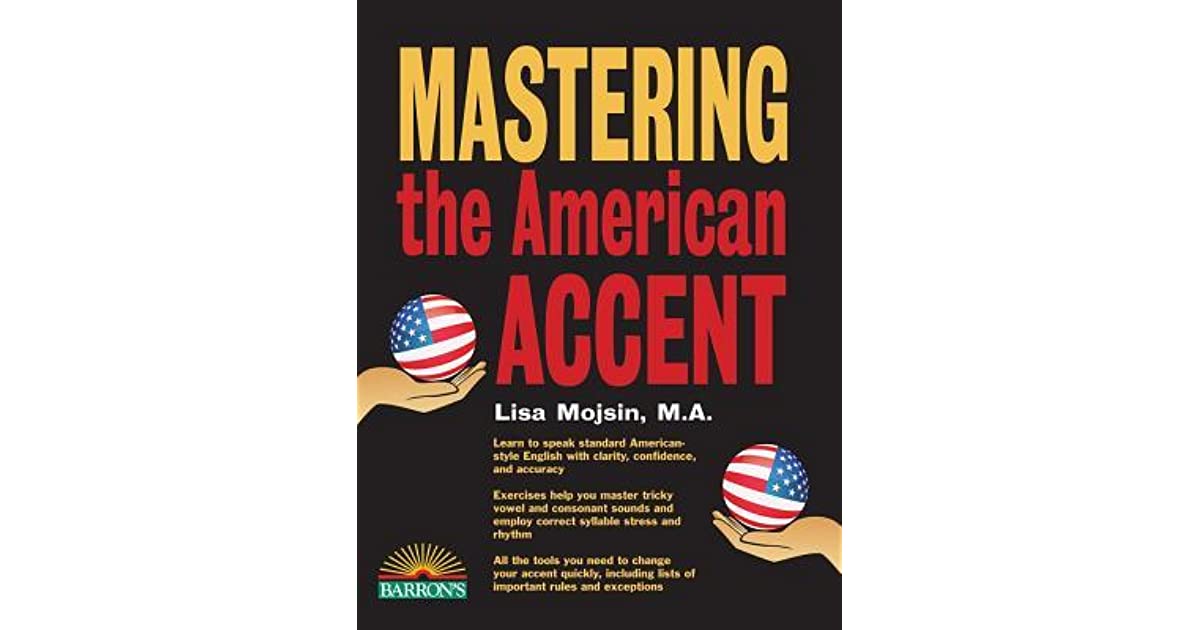 Sách dạy phát âm tiếng Anh: Mastering the American Accent
