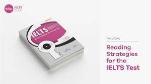 Reading Strategies for the IELTS Test