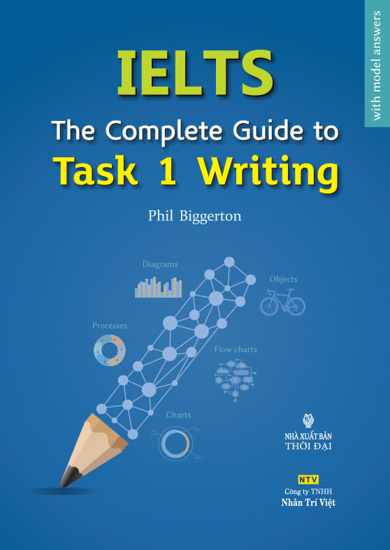 The Complete Guide to Task 1 Writing by Phil Biggerton
