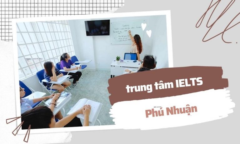 trung tâm IELTS Phú Nhuận