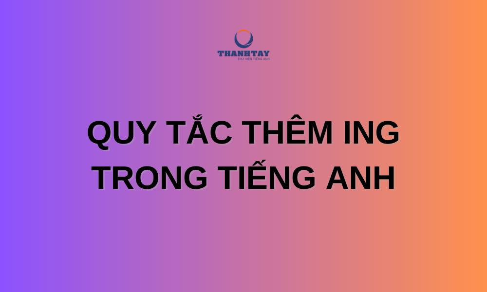 quy tắc thêm ing