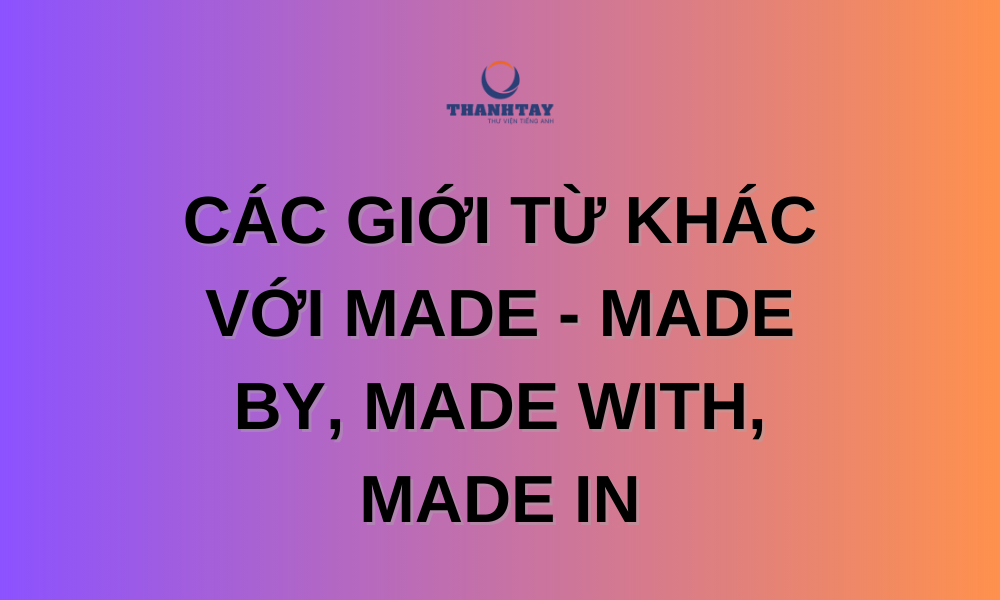 Made of và Made from