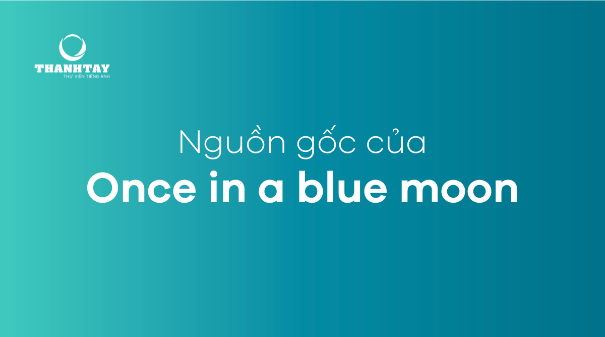Nguồn gốc của one in a blue moon