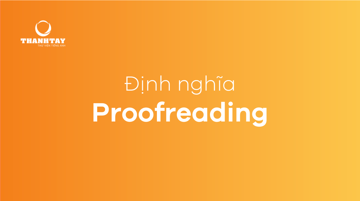Định nghĩa Proofreading